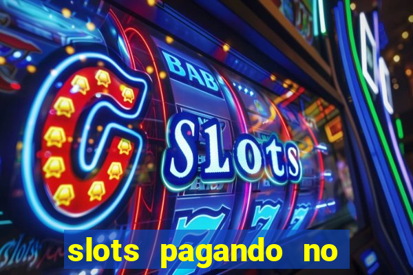 slots pagando no cadastro saque free 2024